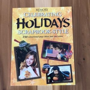 Scrapbook Celebrating Holidays Making Memories 128 pages